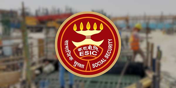  Employees’ State Insurance Corporation (ESIC) 