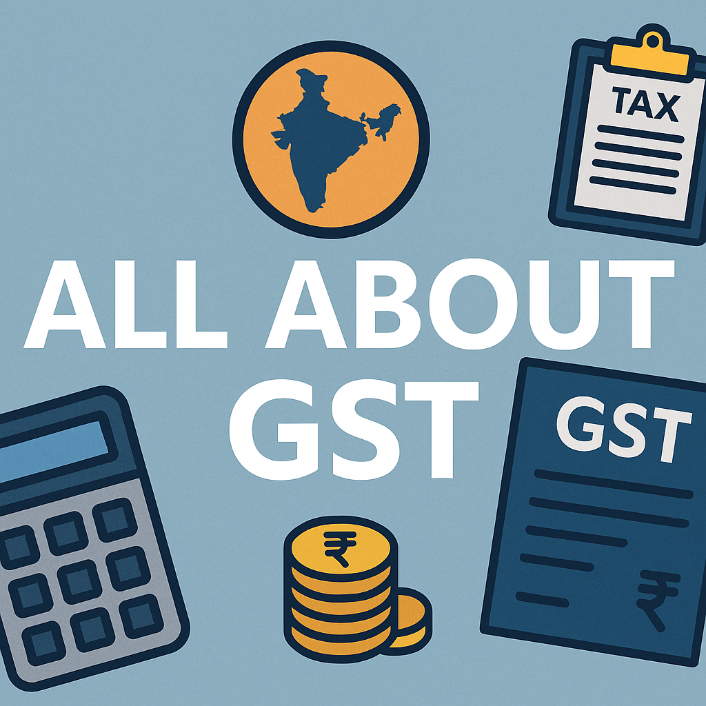 All about Goods and Service Tax (GST): You need to know